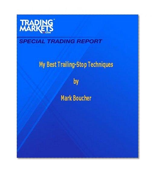 My Best Trailing-Stop Techniques