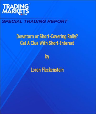 Downturn Or Short-Covering Rally? Get A Clue With Short Interest