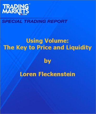 Using Volume: The Key to Price and Liquidity