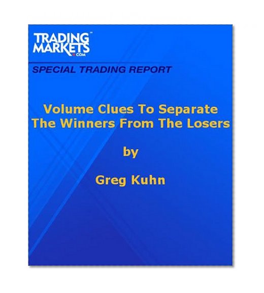Volume Clues To Separate The Winners From The Losers