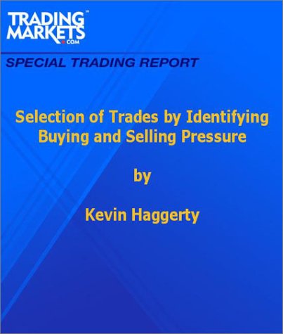 Selection Of Trades By Identifying Buying And Selling Pressure