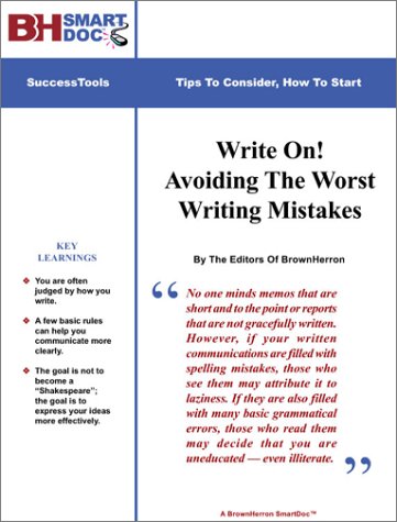 Write On! Avoiding the Worst Writing Mistakes -- Grammar And Style Count In Business Communications