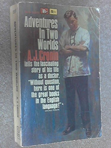 Adventures in two worlds