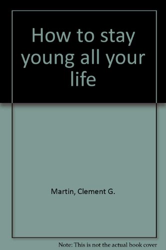 How to stay young all your life