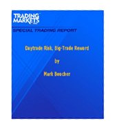 Daytrade Risk, Big-Trade Reward