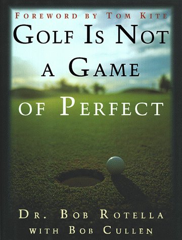 Golf is Not a Game of Perfect