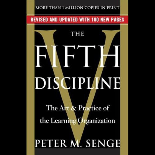 Book Cover The Fifth Discipline: The Art and Practice of the Learning Organization