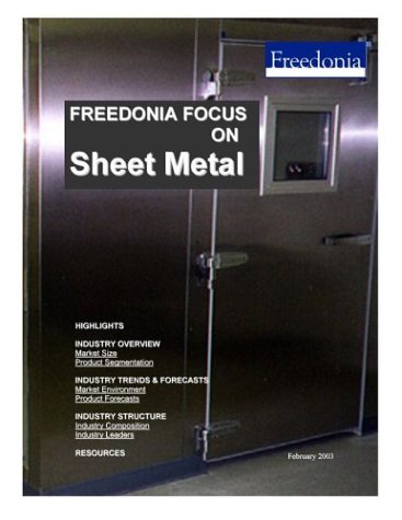 Freedonia Focus on Sheet Metal