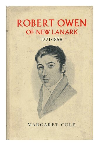 Robert Owen of New Lanark, 1771-1858