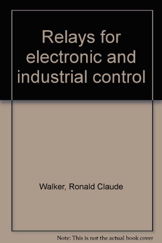 Relays for Electronic and Industrial Control.