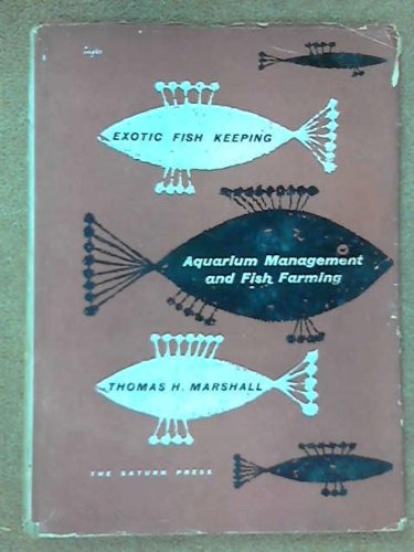 Exotic Fish Keeping, Aquarium Management and Fish Farming
