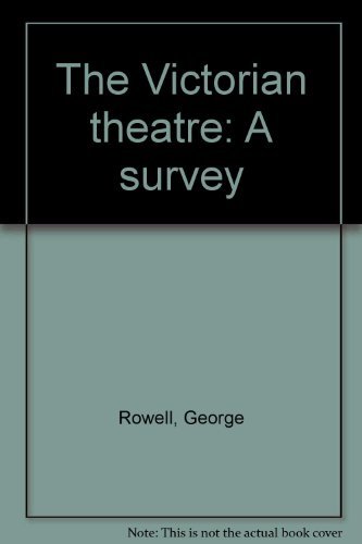 The Victorian theatre: a survey