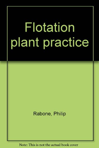 Flotation plant practice