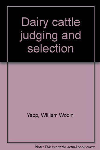 Dairy Cattle Judging and Selection