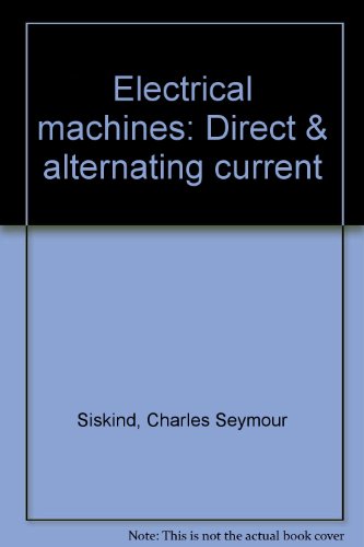 Electrical Machines: Direct & Alternating Current