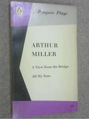 VIEW FROM THE BRIDGE / ALL MY SONS ( Penguin Plays )