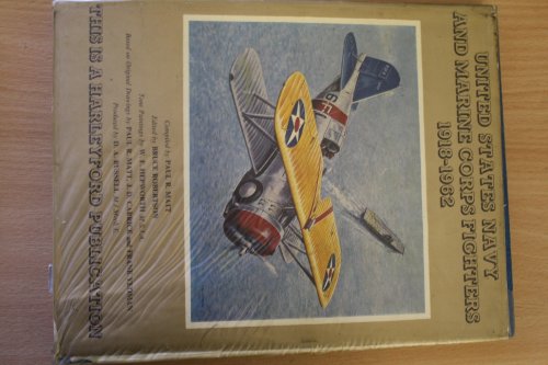 United States Navy and Marine Corps Fighters 1918-1962
