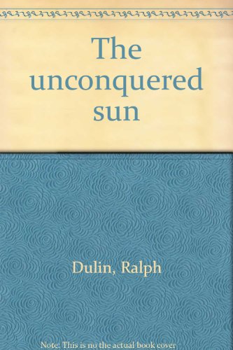 The Unconquered Sun