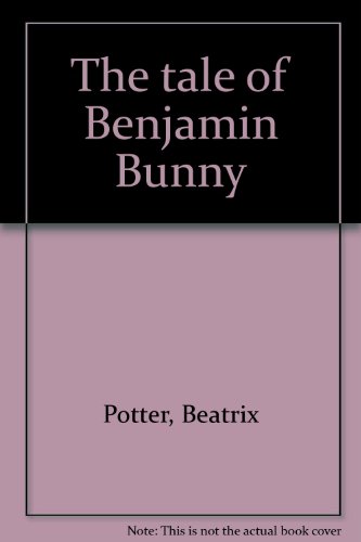The tale of Benjamin Bunny