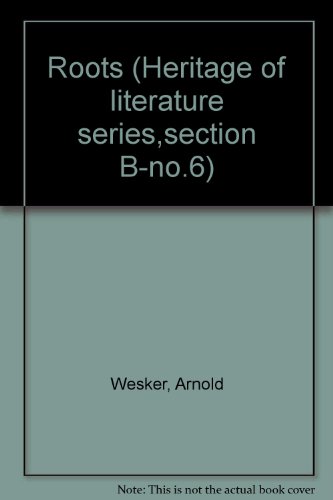 'ROOTS (HERITAGE OF LITERATURE SERIES,SECTION B-NO.6)'