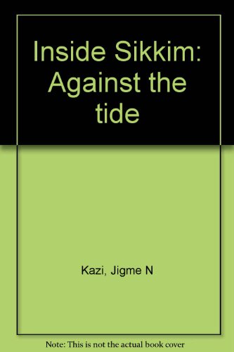 Inside Sikkim, against the tide