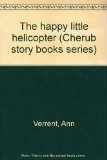 The happy little helicopter (Cherub story books series)