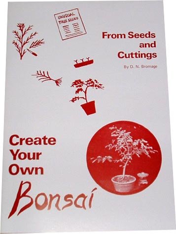 Create your own bonsai from seeds and cuttings