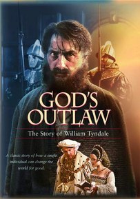 God's Outlaw: The Story of William Tyndale