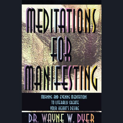 Book Cover Meditations for Manifesting: Morning and Evening Meditations to Literally Create Your Heart's Desire