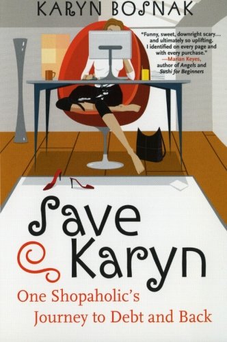 Book Cover Save Karyn : One Shopaholic's Journey to Debt and Back