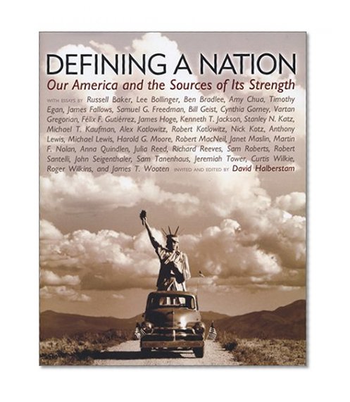 Defining a Nation: Our America and the Sources of Its Strength
