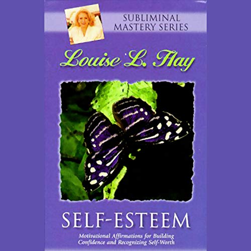 Self-Esteem Affirmations: Motivational Affirmations for Building Confidence and Recognizing Self-Worth