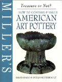 Miller's: American Art Pottery : How to Compare & Value (Miller's Treasure Or Not)