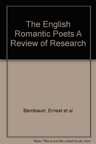 The English Romantic Poets: A Review of Research (Revolving Fund )