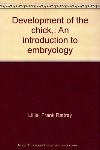 Book Cover Development of the chick,: An introduction to embryology