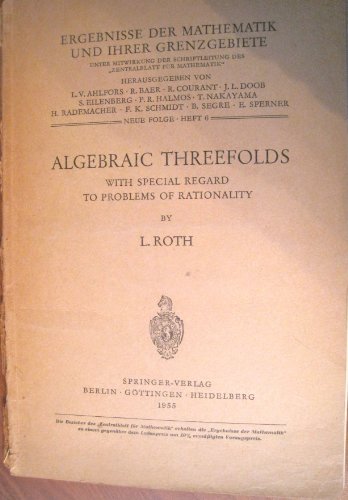 Algebraic threefolds with special regard to problems of rationality (Ergebnisse der Mathematik und ihrer Grenzgebiete, N.F. Heft 6. Reihe: Algebraische Geometrie)
