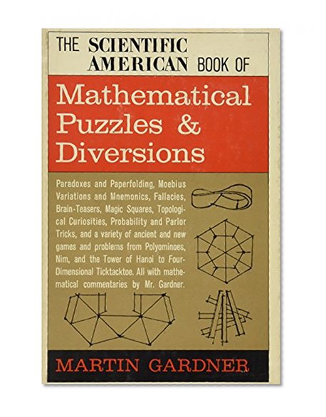 The Scientific American Book of Mathematical Puzzles & Diversions