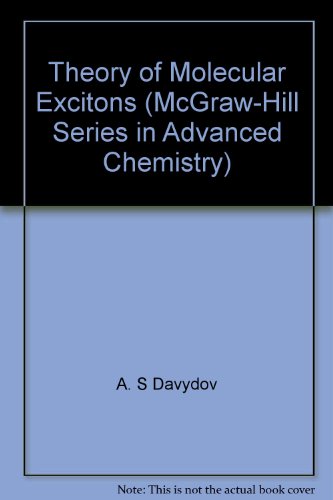 Theory of molecular excitons (McGraw-Hill series in advanced chemistry)