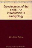 Development of the chick,: An introduction to embryology