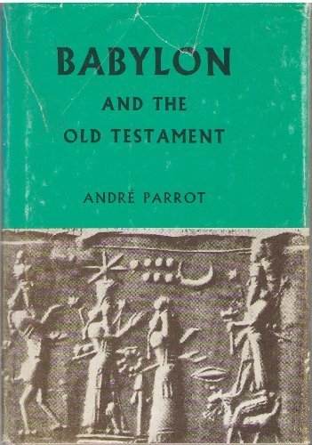Babylon and the Old Testament (Studies in Biblical archaeology)