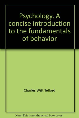 Psychology;: A concise introduction to the fundamentals of behavior