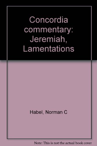 Concordia commentary: Jeremiah, Lamentations
