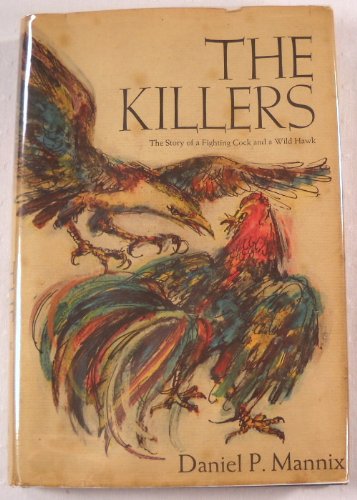 The Killers : The Story of a Fighting Cock and a Wild Hawk