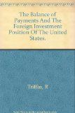 The balance of payments and the foreign investment position of the United States (Essays in international finance, no. 55)