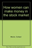 How women can make money in the stock market