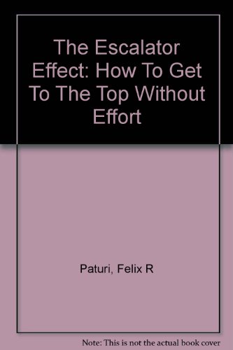 The Escalator Effect: How To Get To The Top Without Effort