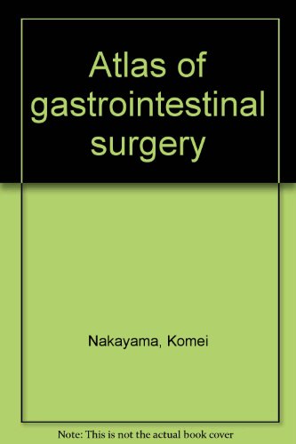 Atlas of gastrointestinal surgery