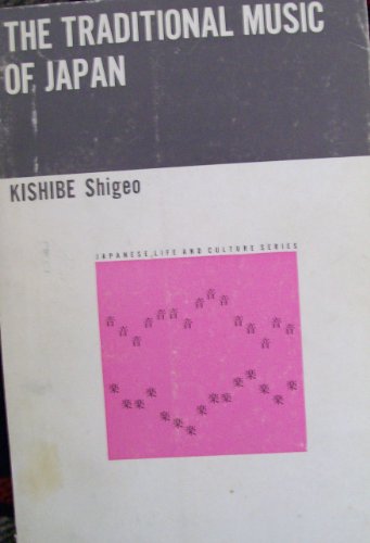 The traditional music of Japan (Japanese life and culture series)