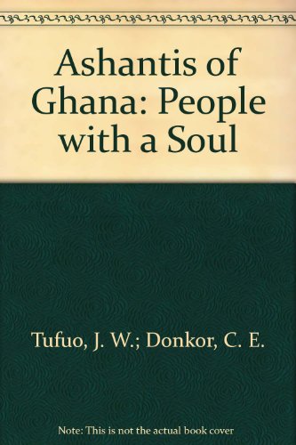 Ashantis of Ghana: People with a Soul