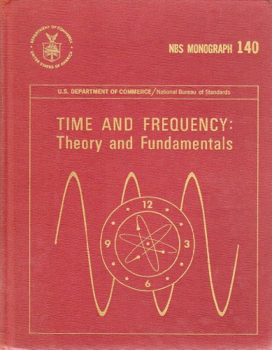 Time and frequency: theory and fundamentals (NBS monograph 140)